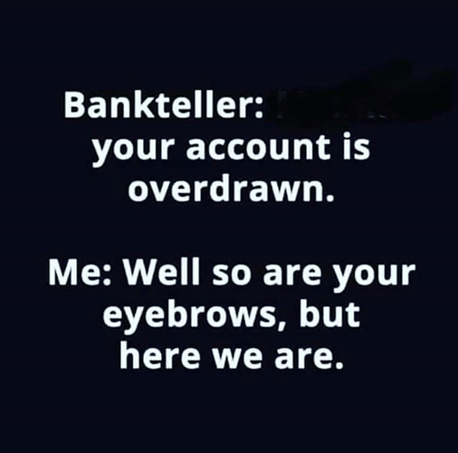 Overdrawn